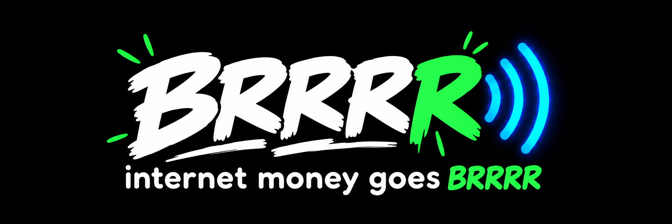 BRRRR — internet money goes BRRRR